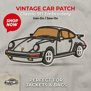 May include: Embroidered patch featuring a classic gray sports car with black outlines, a tan interior, and red and yellow accents. Text reads "VINTAGE CAR PATCH Classic 911 Embroidery Iron-On / Sew-On". Includes a "SHOP NOW" button and text "PERFECT FOR JACKETS & BAGS".