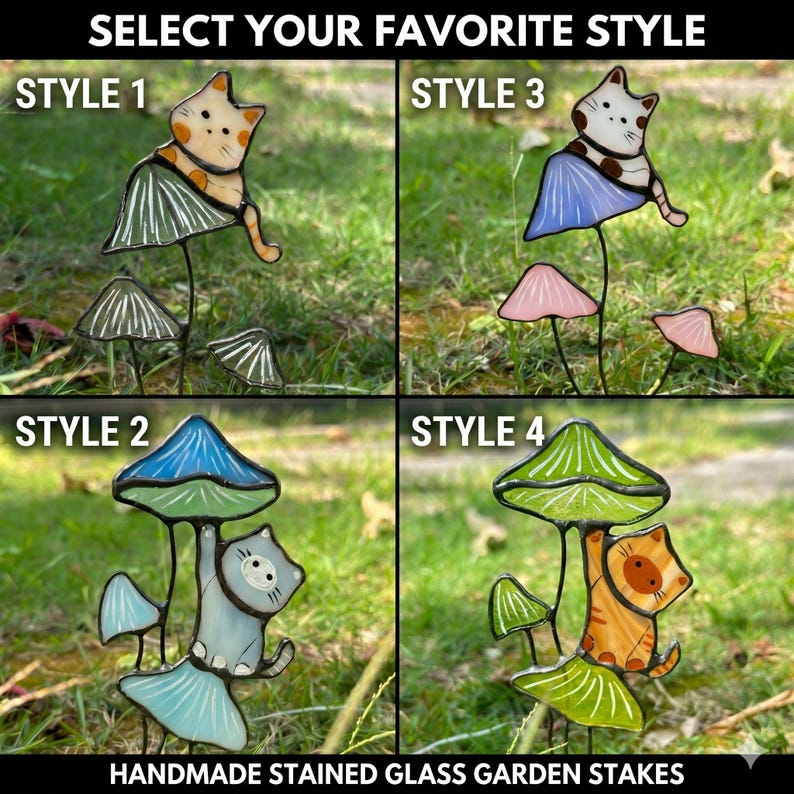 Puede incluir: Estacas de jard&iacute;n de vidrieras hechas a mano con dise&ntilde;os de gatos. La imagen muestra cuatro estilos: un gato sobre una seta con detalles en verde, azul, rosa y amarillo. El texto dice "SELECT YOUR FAVORITE STYLE" y "HANDMADE STAINED GLASS GARDEN STAKES."
