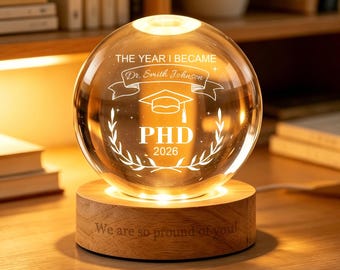 Personalized PHD Graduation Gift, Class of 2026 Crystal Ball Night Light, Phinished Gift, PHD Grad Gift, Custom PhD Doctorate Gift