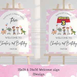 May include: A pink welcome sign for a third birthday, featuring a cloud background and the text "You've got a friend who's three." The sign includes illustrations of Toy Story characters and the name "Charlie's 3rd Birthday."