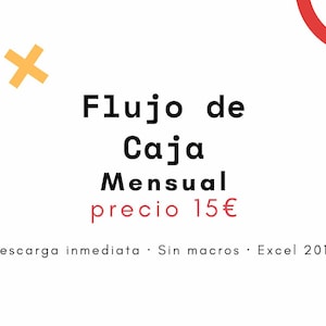 Puede incluir: Fondo blanco con texto en español: "Flujo de Caja Mensual" (Flujo de Caja Mensual). El texto "precio 15€" (precio 15€) es rojo. Incluye las frases "Descarga inmediata", "Sin macros" y "Excel 2016/365".