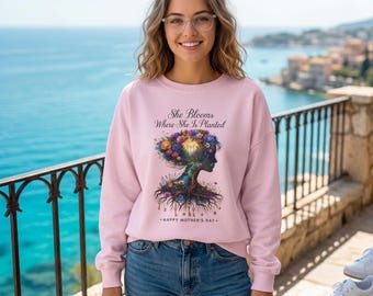 She Blooms Where She Is Planted Sweatshirt | Floral Silhouette Mom Gift, Mother's Day Sweater