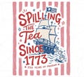 Striped Spilling The Tea Since 1773 PNG, Patriotic USA 4th of July Party Design, 250th Anniversary Independence Day Digital Download product logo