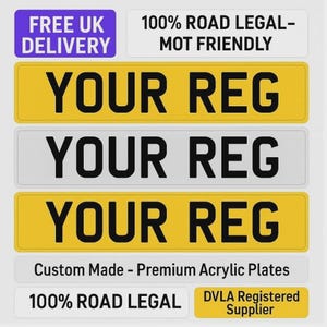 Könnte beinhalten: Drei Nummernschilder mit dem Text "YOUR REG" in Schwarz. Zwei Schilder sind gelb, eines ist weiß. Zusätzlicher Text enthält "FREE UK DELIVERY", "100% ROAD LEGAL - MOT FRIENDLY", "Custom Made - Premium Acrylic Plates".