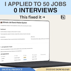 May include: A laptop displaying a Notion job search system. The screen shows a dashboard for tracking job applications, interviews, and career goals. Text at the top reads "I applied to 50 jobs, 0 interviews." Below, "This fixed it ->".
