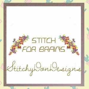 Stitch For Brains PDF Cross Stitch Pattern Download
