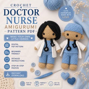 Może przedstawiać: Cyfrowy wzór szydełkowy w formacie PDF na lalki amigurumi lekarza i pielęgniarki. Obraz przedstawia dwie szydełkowane lalki w niebieskich strojach i białych fartuchach ze stetoskopami, niebieskie szydełko, guziki oraz tekst "CROCHET DOCTOR NURSE AMIGURUMI PATTERN PDF".
