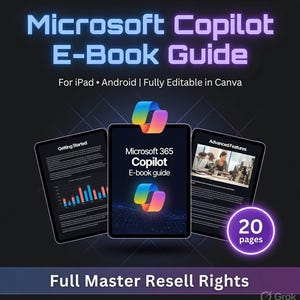 May include: An advertisement for a Microsoft Copilot E-Book Guide, displayed on three tablets. The image includes the title and the text "For iPad • Android | Fully Editable in Canva". The e-book cover is visible, along with the text "20 pages" and "Full Master Resell Rights".