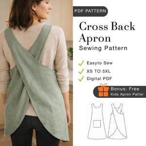 May include: A light green cross-back apron, with the text "Cross Back Apron Sewing Pattern". The apron is worn by a person. The pattern includes sizes XS to 5XL and is easy to sew. A bonus kids apron pattern is included.