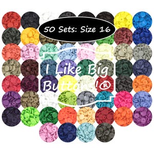 May include: A collection of size 16 snap fasteners in various colors, including red, black, yellow, and blue. The image displays 50 sets of snaps, with the text "I Like Big Buttons" and "50 Sets: Size 16".