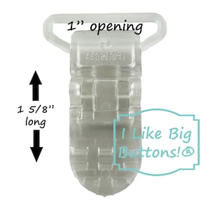 May include: Clear plastic button loop with a 1 inch opening. The loop is 1 5/8 inches long. The text "I Like Big Buttons!" is printed on the loop.