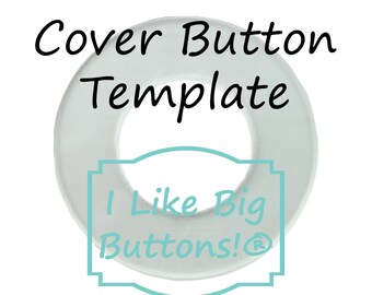 Acrylic/Plastic Circle Template: *Choose Size* 20, 24, 30, 36, 45, 60, or 75 for Self-Covered Fabric Buttons