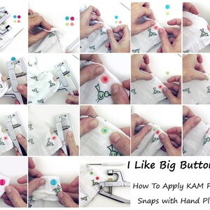 May include: A step-by-step guide on how to apply KAM plastic snaps with hand pliers. The image shows a white fabric with a bird pattern and a set of pliers with different colored snaps.