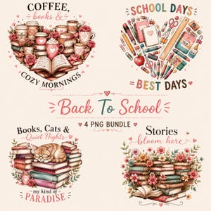 May include: A digital art image featuring four heart-shaped designs. One heart is filled with coffee cups and books, another with school supplies, a third with books and a cat, and the last with books and flowers. Text includes "Coffee, books & Cozy Mornings."