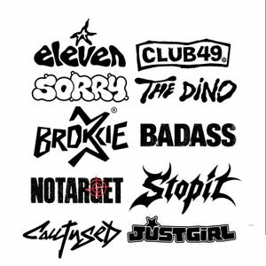 May include: A collection of ten black graphic logos on a white background featuring the text: eleven, CLUB49, SORRY, THE DINO, BROKKIE, BADASS, NOTARGET with a red crosshair, Stopit, CALLTYSED, and JUSTGIRL, each displayed in distinct typography.