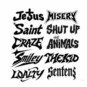 May include: A collection of black graphic text designs arranged in two columns. The words include JeSus, MISERY, Saint, SHUT UP, CRAZE, THE ANIMALS, Smiley, THEKID, LOALTY, and SENTENS, featuring various stylized, bold, and sharp-edged typography styles.