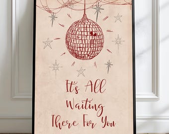 It's All Waiting There For You Print (Framed/Unframed) , Disco Ball Poster