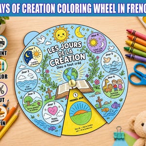 May include: A circular paper craft titled LES JOURS DE LA CRÉATION featuring seven sections illustrating biblical creation stories in French. The wheel includes colorful drawings of the sun, moon, earth, animals, and plants, with a central brass fastener.