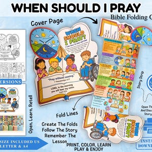 May include: A Bible folding craft titled When Should I Pray featuring colorful illustrations of children praying, a clock, and an open book with scripture. The set includes black and white and full-color versions, designed for printing on US letter paper.