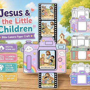 May include: A digital paper craft kit titled Jesus & the Little Children featuring three camera designs with color and outline versions. The main camera graphic displays a film strip showing scenes of Jesus with children and the text Jesus Welcomed Them.