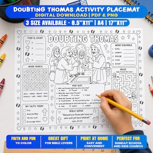 May include: A black and white activity placemat titled Doubting Thomas featuring line art illustrations of biblical figures, a word search, a maze, a mini quiz, and a Bible verse. The sheet includes text indicating sizes of 8.5"x11", A4, and 17"x11".