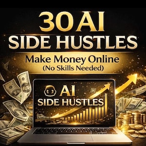 Make Money Online with AI | 30 Side Hustles | ChatGPT Business Ideas | Passive Income Guide | Digital Download