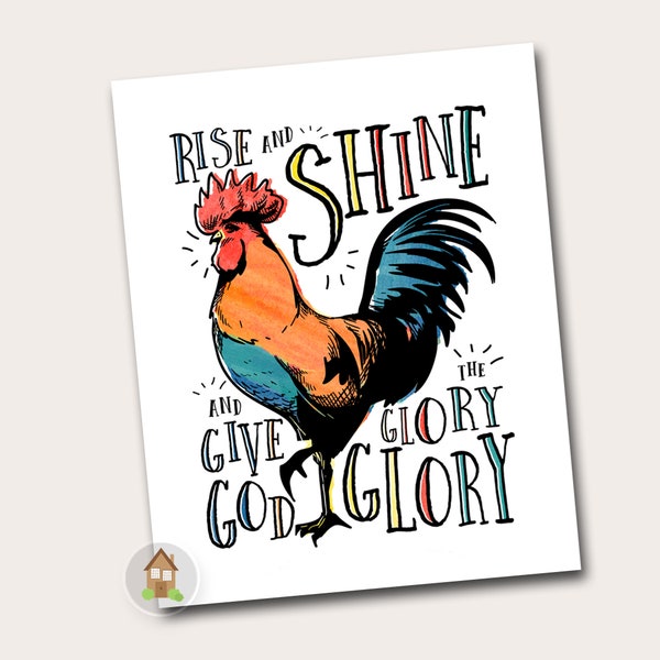 Rise and Shine Wall Art | Rooster Printable Art | Kitchen Wall Decor | Give God the Glory | 8x10 Gallery Wall | U Print Now | DIY PRINTABLE