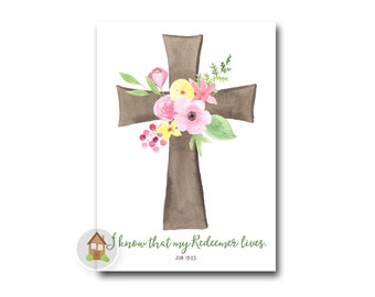 My Redeemer Lives Printable Easter Card | Digital Download Easter Scripture Greeting Card | Job 19:25 Floral Cross Card