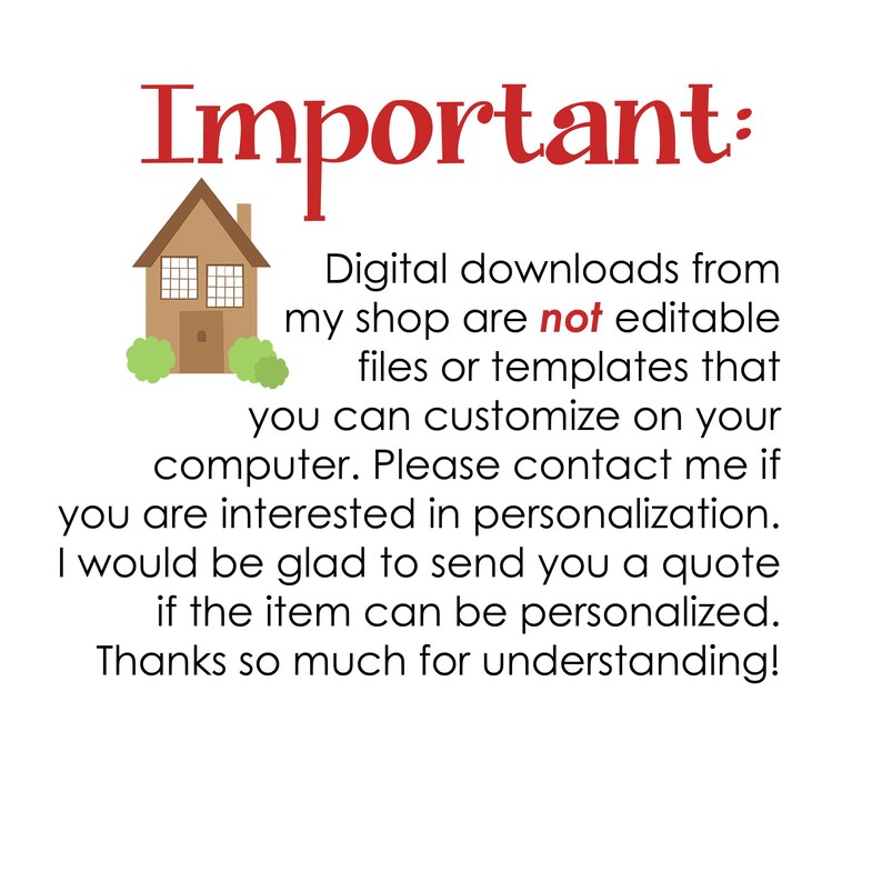 Op de afbeelding: Belangrijk: Digitale downloads uit mijn winkel zijn geen bewerkbare bestanden of sjablonen die je op je computer kunt aanpassen. Neem contact met me op als je ge&iuml;nteresseerd bent in personalisatie. Ik zou graag een offerte sturen als het item gepersonaliseerd kan worden. Bedankt voor je begrip!