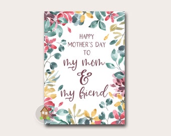 My Mom and My Friend Printable Mother's Day Card