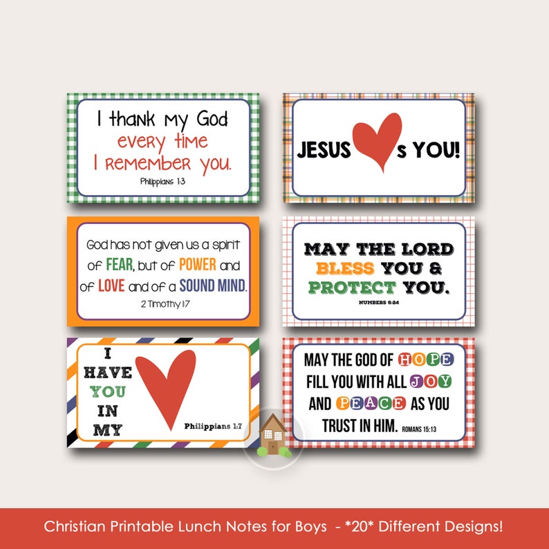 May include: Set of six printable lunch notes for boys with Christian messages and colourful designs. The notes feature encouraging words like "I thank my God every time I remember you." and "May the Lord bless you and protect you."