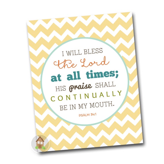 Printable Scripture Psalm 34:1 I Will Bless the Lord 8x10 | Etsy