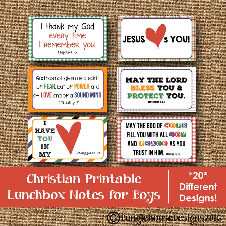May include: Twenty printable lunchbox notes for boys with Christian messages and colourful designs. The notes feature Bible verses and inspirational quotes.
