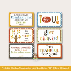 May include: A collection of six colorful Thanksgiving-themed lunchbox notes with various designs and messages. The notes feature phrases like "Give thanks" and "I love U!" in playful fonts, with decorative borders and illustrations. The notes are designed for Christian Thanksgiving.