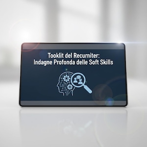 Può includere: Un tablet digitale mostra testo e grafica su uno schermo blu scuro. Il testo recita "Tookit del Recurniter: Indagine Profonda delle Soft Skills." È visibile anche una grafica di una testa umana con ingranaggi e una lente d'ingrandimento.
