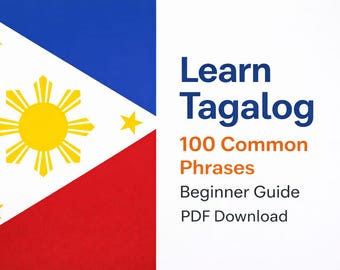 Learn Tagalog Fast – 100 Common Filipino Phrases PDF Guide for Beginners