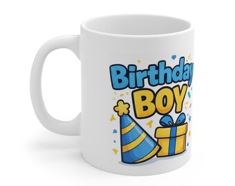 Birthday Boy Mug, Birthday Gift Mug, Funny Birthday Coffee Cup, Birthday Party Mug Gift, Birthday Celebration Mug