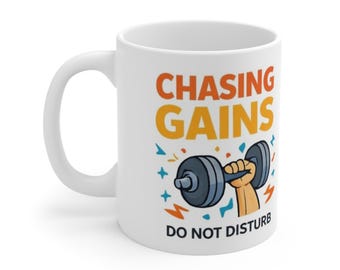 Gym Mug Chasing Gains Coffee Mug, Funny Fitness Mug, Gym Lover Gift, Workout Coffee Cup, Fitness Motivation Mug