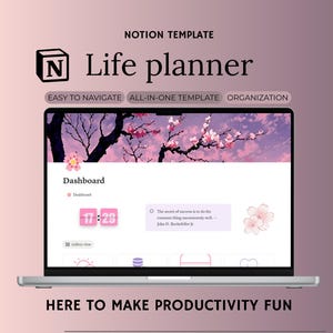 May include: A laptop displaying a "Life Planner" Notion template. The screen shows a dashboard with a floral background, a digital clock, and the text "HERE TO MAKE PRODUCTIVITY FUN."