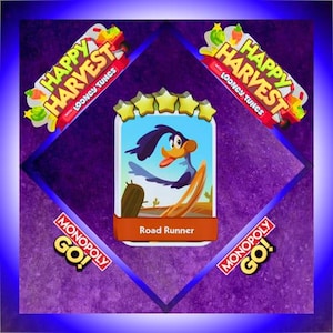 May include: A rectangular game card featuring a cartoon Road Runner character in a desert setting with five yellow stars above. The card is labeled Road Runner at the bottom. The background displays Happy Harvest with Looney Tunes and Monopoly Go logos.