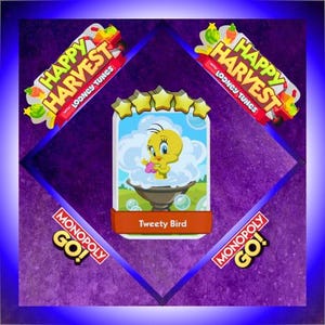 May include: A digital game card featuring a yellow Tweety Bird character inside a bubble bath, topped with five gold stars. The card is labeled Tweety Bird and surrounded by Happy Harvest with Looney Tunes and Monopoly Go logos on a purple background.