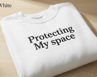 Besticktes Sweatshirt, Protecting My Space Zitat, Wellness Hoodie, NYC Style Comfort