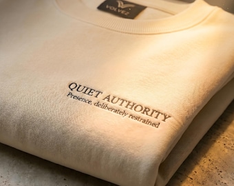 Quiet Authority Embroidered Sweatshirt, Minimalist Pullover, Quiet Luxury Streetwear, Heavyweight Boxy Fit Fleece