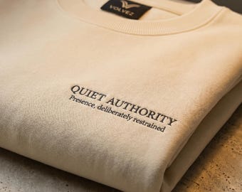 Quiet Authority Embroidered Sweatshirt, Minimalist Presence Pullover, Quiet Luxury NYC Streetwear, Heavyweight Boxy Fit Fleece Apparel