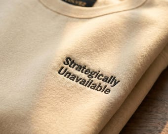 Unavailable By Design Hoodie, Introvert Gift Sweatshirt, Minimalist Pullover, Quiet Luxury NYC Streetwear