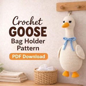 Bag Holder Goose Crochet Pattern |  Easy Crochet Goose Pattern PDF  | Goose Amigurumi Crochet Pattern | Farmhouse Kitchen Goose Decor