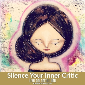 Silence Your Inner Critic ECourse 5 Weeks Inspiration Mixed Media Art Learning Online Art Tuition Art Course Relaxing image 1