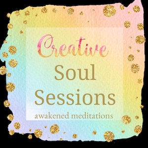 Creative Soul Sessions Awakened Meditations Inspiration Mixed Media Art Learning Relaxing Meditate Create Happy Life Soul image 7