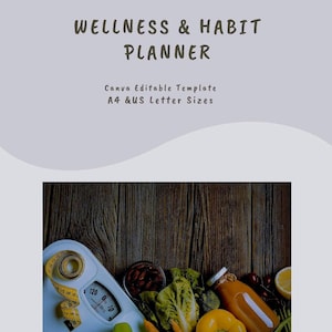Può includere: Un modello di pianificatore di benessere e abitudini con il testo "WELLNESS & HABIT PLANNER". L'immagine include una bilancia, un metro a nastro, verdure e una bottiglia di succo, suggerendo un focus sulla salute e il benessere. Il modello è disponibile nei formati A4 e US Letter.
