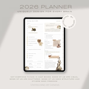 May include: A digital planner for 2026, displayed on a tablet. The planner features a cream-colored background with floral and whimsical illustrations. Text includes "2026 Planner" and "Uniquely Designed for Every Brain."